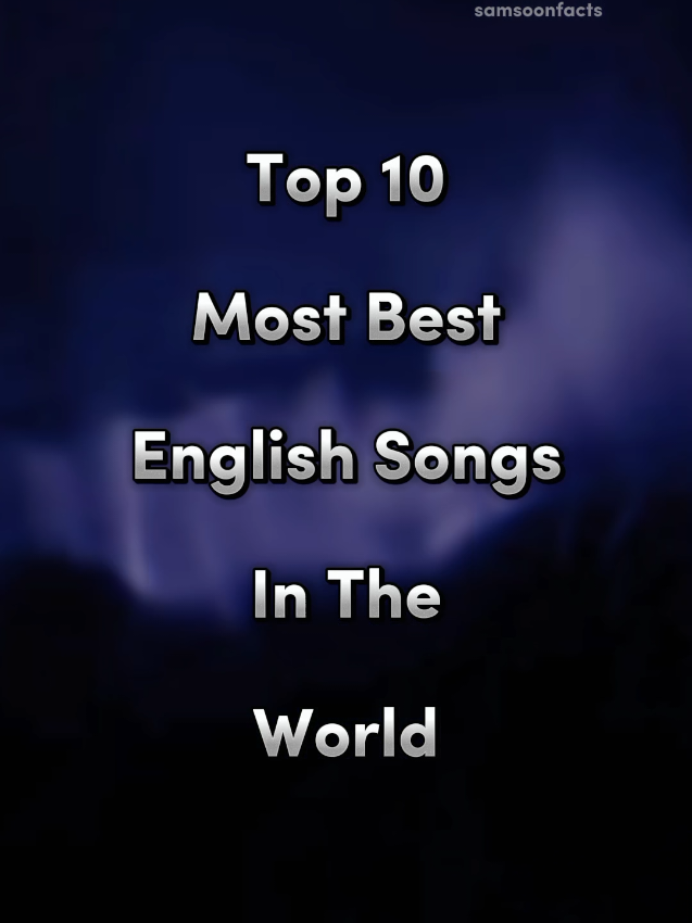 Top 10 Most Best English Songs  In The World 🔥🌏 #foryou #top10 #bestsongs #world #killerbrand109 