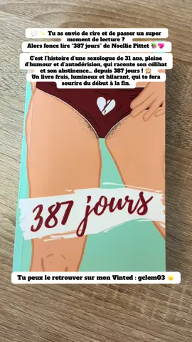 ✨ Tu as envie de rire et de passer un super moment de lecture ? Alors fonce sur “387 jours” de Noellie Pittet 📚💖 C’est l’histoire d’une sexologue de 31 ans, pleine d’humour et d’autodérision, qui raconte son célibat et son abstinence… depuis 387 jours ! 🙈 Un livre frais, lumineux et hilarant, qui te fera sourire du début à la fin. #387jours #book #lecture #fiction #girlssupportgirls 