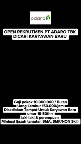 PT ADARO TBK  OPEN REKRUTMEN DICARI KARYAWAN BARU YANG SIAP UNTUK BEKERJA  Gaji pokok 10juta / Bulan uang Lembur 150.000/Bulan Disediakan Tempat Untuk Karyawan Baru  Umur 19-50thn  laki-laki & perempuan  minimal ijazah tamatan SMA, SMK/NON Skill  untuk pendaftaran nya silahkan di klik link tautan di bio profil  #adaroenergy #tambang #lokerterbaru #lowongankerja #kerja 