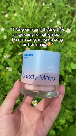 Sài mê thiệt nha 😍🌟💗 #candymoyo #kemduongtrangda #skincare #beauty #xuhuong 