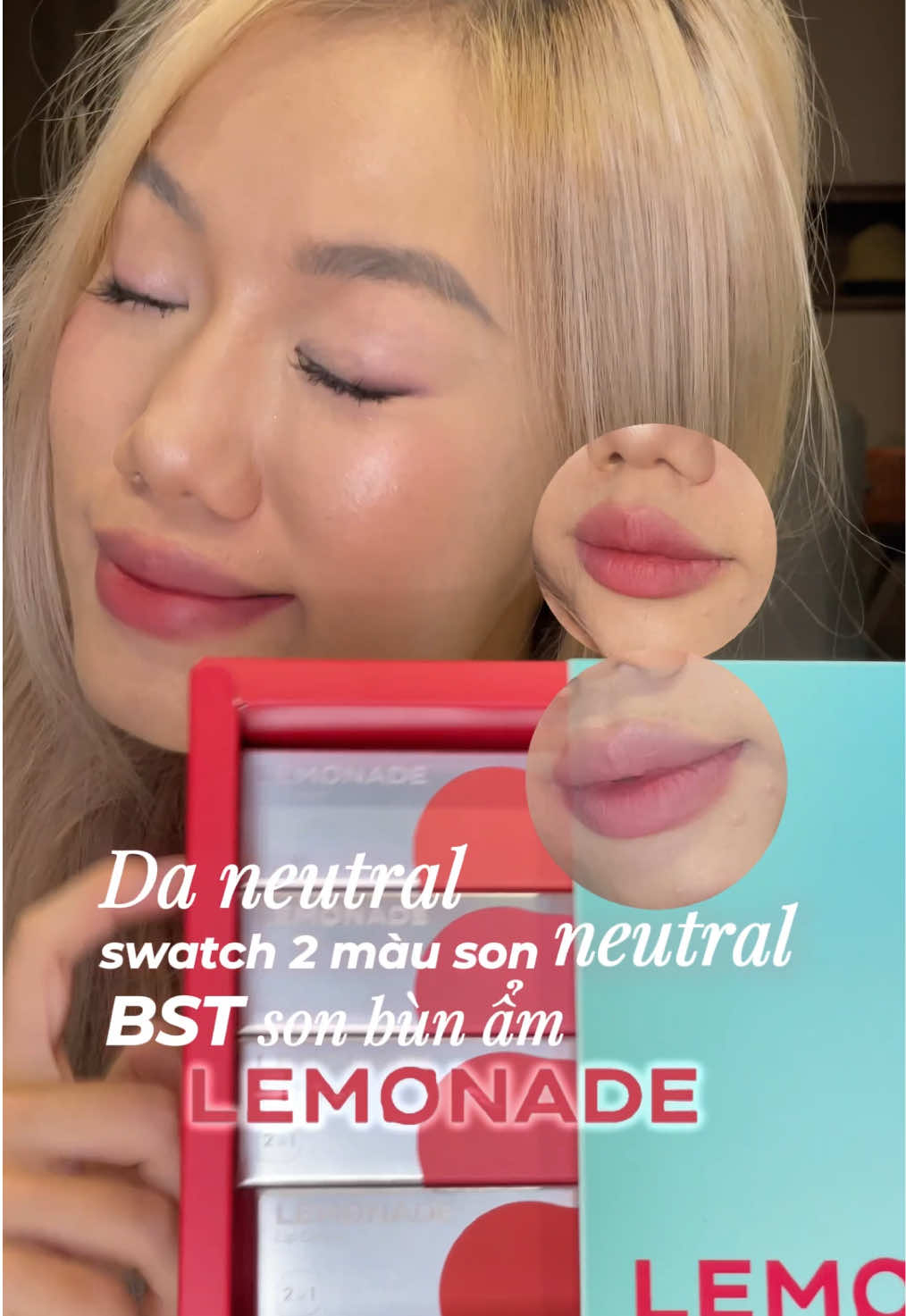 Da neutral swatch 2 màu son neutral tui thấy điep nhất BTS son bùn ẩm mới của nhà Lemonade #NVNM #swatchson #lemonade #perfectcoupleblurrystain #sonbunam 