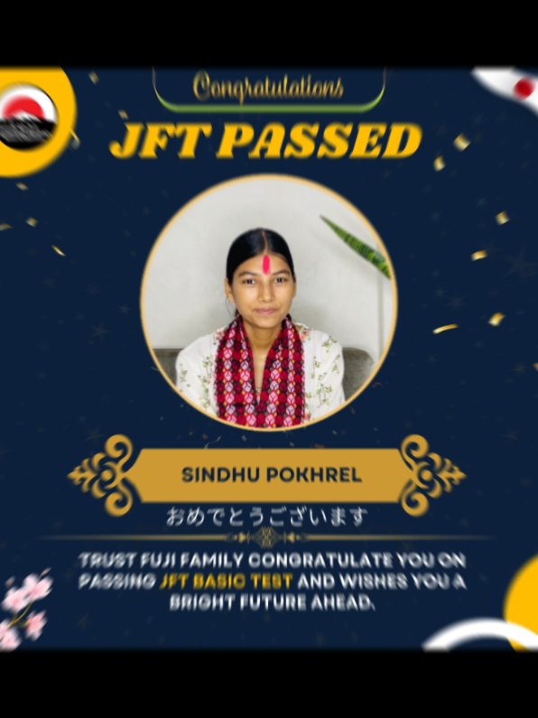 🎉🎊 Congratulations to Our Amazing Students 🎊🎉 We’re thrilled to share that our students have successfully passed the JFT Basic Test ! 🇯🇵✨ Your dedication, hard work, and commitment to learning Japanese have paid off. おめでとうございます！🥳 Trust Fuji Family Congratulates all of you on passing JFT BASIC TEST !!! Here’s to new opportunities and continued success on your journey! 🚀🌏 #JFTBasic #japaneselanguage #studentsuccess #ProudMoment #congratulations🎉  Fuji International Consultancy Pvt. Ltd.  Contact: +977-071591937, +977-9861133937, +977-9857044849