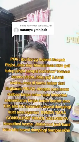 Membalas @susianaa_737 Solusi jerat  pinjol  BUNDA TIARA CONSULTANT PINJOL  #pinjol #pinjolkalimantan #pinjamanonline #PINJOL #pinjolsulawesi 