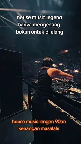 house music legend.hanya mengenang bukan untuk di ulang #house#music#legend#90s #kenanganmasalalu 