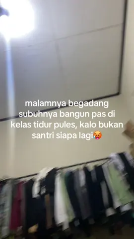 ngntuk bosku😭🙏🏼#santri 