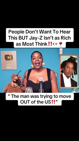 ( #AD ) - Tasha K BEEN tried to tell y’all Hov don’t got it LIKE THAT‼️👀🚨🍷 People Don’t Want To Hear This BUT #JayZ Isn’t as Rich as Most Think‼️