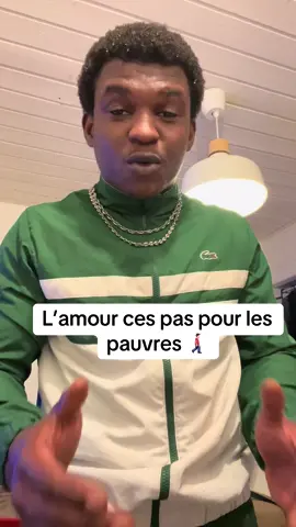 L’amour ces pas pour les pauvres 🚶🏻‍♂️‍➡️