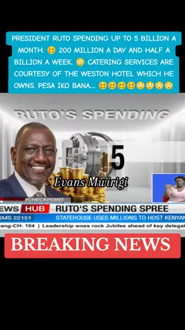 PRESIDENT RUTO SPENDING UP TO 5 BILLION A MONTH. 🥴 200 MILLION A DAY AND HALF A BILLION A WEEK. 😳 CATERING SERVICES ARE COURTESY OF THE WESTON HOTEL WHICH HE OWNS. PESA IKO BANA.... 🥴🥴🥴🥴😳😳😳😳