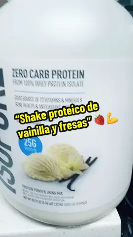 🥤🍓 Haciendo un Shake Isopure Zero Carb 100% Pure Whey Isolate, Lactose & Gluten Free, con vitaminas ✨ Crema de vainilla + unas cuantas fresas… ¡listo para disfrutar! 😋💪 #IsopureShake #Proteína #Fitness #Saludable #VanillaStrawberry
