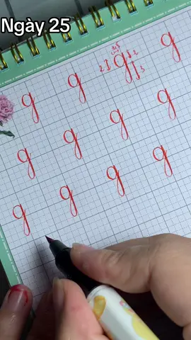 Ngày 25: chữ g cở nhỡ vị trí 1#hànhtrìnhluyệnchữcủamình✏️❤️ #cáchluyệnchữđẹp #xuhuongtiktok 