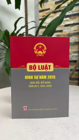📚Xin trân trọng giới thiệu cuốn sách:  📚BỘ LUẬT HÌNH SỰ NĂM 2015 ( Sửa Đổi, Bổ Sung Năm 2017,2024, 2025) 👉 Lưu ý: bộ luật đã hợp nhất  - NXB:  Chính Trị Quốc Gia Sự Thật - Năm XB: Tháng 8/ 2025 - Khổ sách: 14.5x 20.5  cm - Bìa mềm - Số trang: 480 #luatvietbook #sáchphapluat #xuhuong #sachboluathinhsunam2025