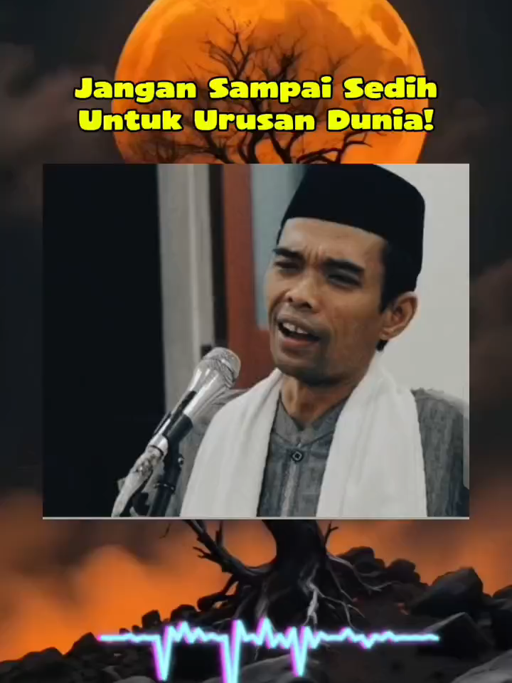 Jangan sampai sedih untuk urusan dunia!  #fypage #ustadzabdulsomad #kajianislam #ceramahislam #islamic_video