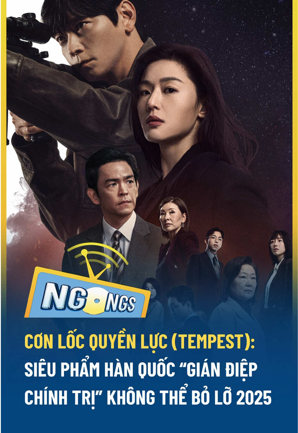 Cơn Lốc Quyền Lực (Tempest) – bom tấn gián điệp chính trị hay nhất màn ảnh Hàn Quốc 2025 #ngongs #ngongsmovie #JunJiHyun #KangDongWon #fyp  