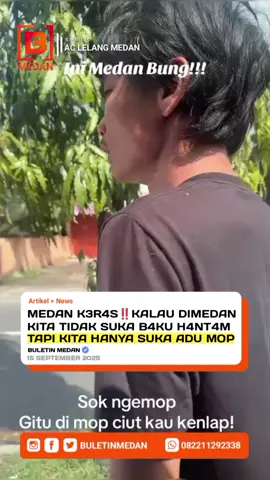 DIDUGA SALAHPAHAM DIJALAN, SUPIR ANGKOT DAN WARGA ADU MOP🤣 KALAU DIMEDAN KITA TIDAK SUKA B4KU H4NT4M TAPI KITA HANYA SUKA ADU MOP 🤣 MAKANYA SUARA ANAK MEDAN BESAR-BESAR DAN CEPAT KALI KALAU NGOMONG MACAM KNALPOT RACING 🤣 #medan #buletinmedan #medantalk #medankeras #medankabar 