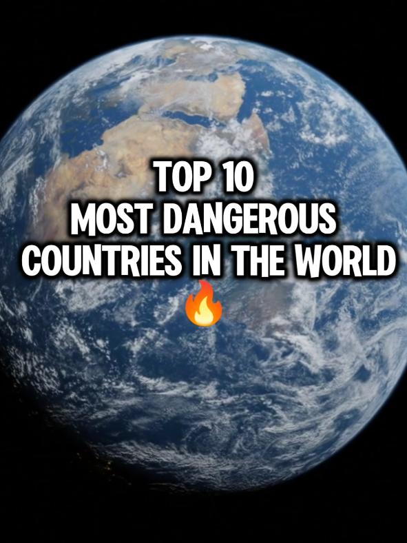 Top 10 Most dangerous countries In The World 🌎 🔥 ‎#tiktok #trending #viral #foryoupage #fyp 