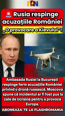 Rusia respinge acuzațiile României: „O provocare a Kievului”! Ambasada Rusiei la București respinge acuzațiile legate de drona intrată în spațiul aerian al României și susține că incidentul ar fi o provocare a Ucrainei. #Rusia #romania #drone #stiri #flashromania 