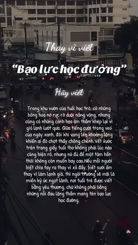 Hãy viết 🖤 #baoluchocduong #vietvan #viral #fyp #hocvan 