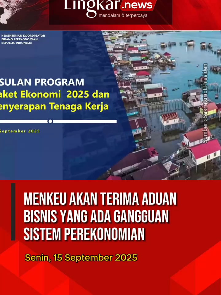 menkeu akan terima aduan bisnis yang ada gangguan