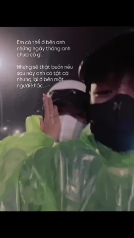 Em có thể cùng anh đi dưới mưa,có thể ăn chung một ổ bánh mì cùng anh, có thể ở bên cạnh anh những lúc anh mệt mỏi nhất. Em cũng có thể chấp nhận chịu khổ cùng anh . Nhưng em chỉ mong sau này anh có tất cả thì người đi cùng anh là em chứ không phải người khác❤️ @Huy Datt  #tinhyeu #xhtiktok #viral 