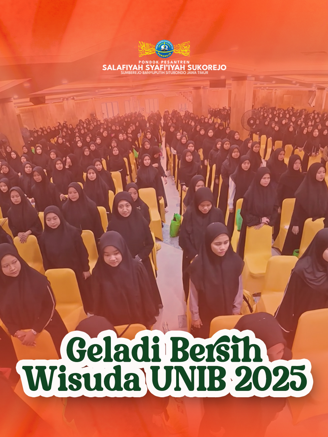 Geladi Bersih Wisuda UNIB 2025 #pesantrensukorejo #sinergitaskebaikan #bergeraktotalitas #pondokpesantrensalafiyahsyafiiyah #wartasantri #s3tv