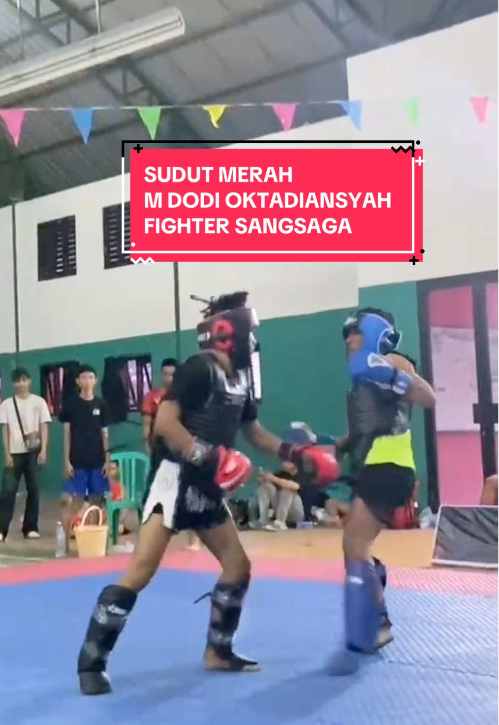 • M DODI OKTADIANSYAH SANGSAGA IN ACTION, SUDUT BIRU• Goes to semi final di event Street Fighting Championship yang diadakan tanggal 14 September 2025 di Gedung Serbaguna Pancasila  Progen Pasuruan. Tetap semangat, tembuss final dan bawa kemenangan💥💥🤚🏻 Info join latihan? Hubungi 0812-3155-6610 #mmafighter #sfc #muaythaifighter #fyp #beranda 