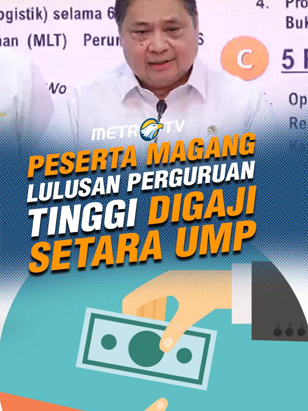 Pemerintah meluncurkan program stimulus ekonomi 2025 berjudul 8+4+5, Senin (15/9). Salah satunya pemberian upah bagi peserta magang lulusan perguran tinggi.  #tiktokmetrotv #tiktokberita #beritaviral #beritatiktok #terkini #beritaterkini #viral #beritahariini #metrotvnews #airlangga #ekonomi #kebijakan #pemerintah #ump #magang #gaji