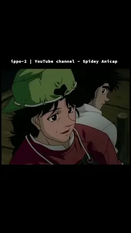 (အပိုင်း-2)#spideyanicap #hajimenoippo #ippo #foryou #fyp 