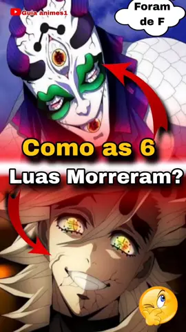 Como as Luas superiores morreram?? #animesdublados #kimetsunoyaibaedit #demonslayer #animeedits #kimetsunoyaiba 