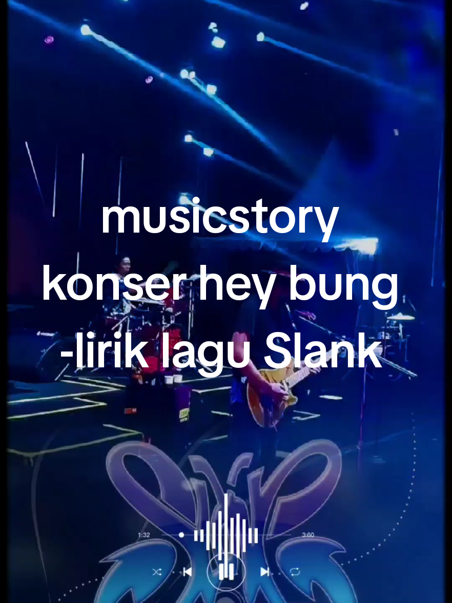 musicstory  konser hey bung -lirik lagu Slank  #slank #slankers #liriklagu #slankstory #sundaprabu 