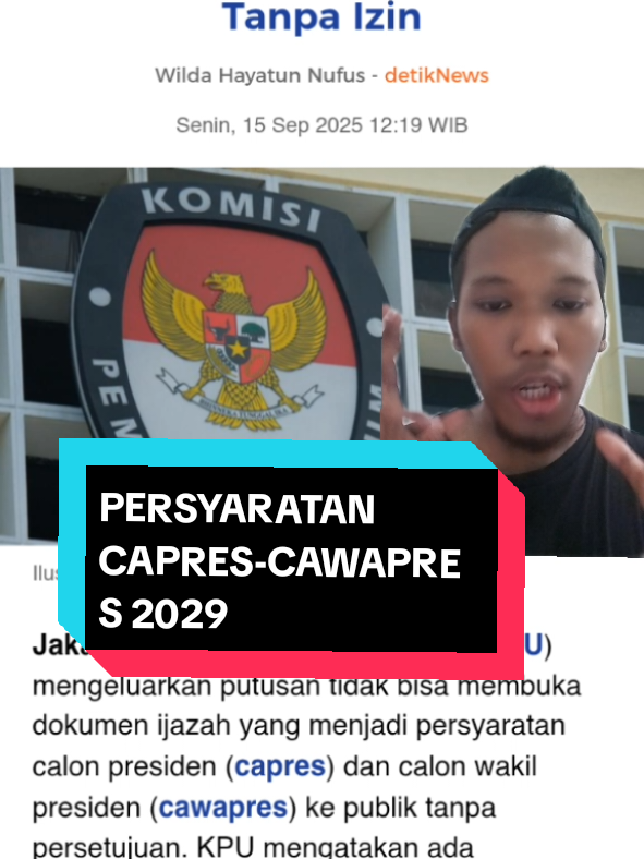 putusan komisi pemilihan umum #kpu tentang persyaratan calon presiden #capres  dan calon wakil presiden #cawapres . dokumen  #ijazah termasuk yang dirahasiakan  #viraltiktok 