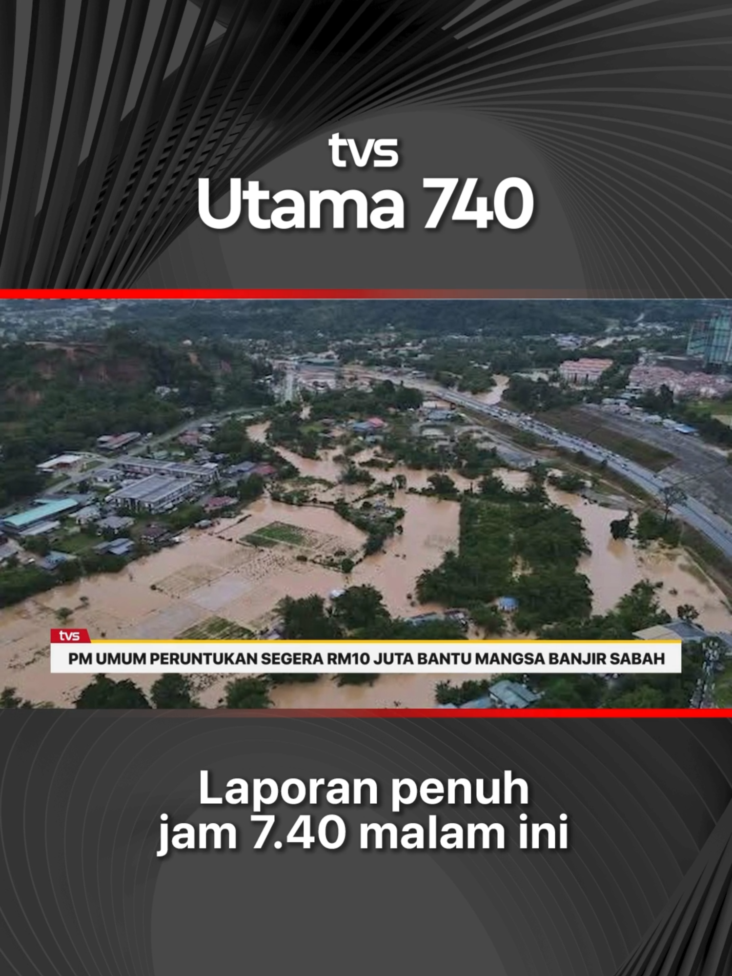 Antara laporan UTAMA malam ini: - Perdana Menteri mengumumkan peruntukan segera RM10 juta bagi membantu mangsa banjir di Sabah. - Sarawak dan Kalimantan Barat memperkukuh kerjasama rentas sempadan membabitkan perhubungan darat dan udara. Nantikan laporan penuh dalam UTAMA jam 7.40 malam ini, hanya di TVS Saluran 122 MYTV, Unifi TV dan Astro. #TVSNews #TVSarawak #TrendingNewsMalaysia #BeritadiTikTok #TVSUtama #TVS122