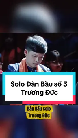 Phần 3: solo Đàn Bầu một mình sẽ như thế nào #truongducmusic #nhacdantoc #fyp #hocdanbau #cover