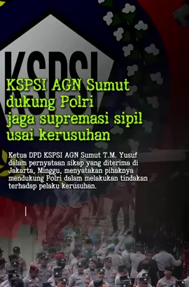 ayo dukung Polri jaga supremasi sipil pasca kerusuhan 
