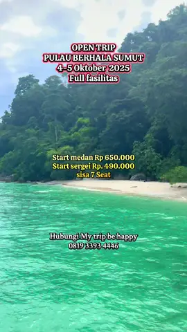Open trip pulau berhala sumut 4-5 oktober 2025, tinggal 7 seat ( bangku ). Start medan Rp. 650.000 Start sergei Rp. 490.000 Yuk buruan bookinh guys, jangan sampai kamu ketinggalan momen liburan seru ini, disini kita snorkling udah seperti disabang lho guys, Fasilitas : - transportasi medan-sergei - kapal penyebrangan - pelampung - penginapan - makan 4 kali - retribusi wisata - izin masuk pulau - snorkling - BBQ - dokumentasi - tracking mercusuar Nah yg hobi mancing silahkan bawa pancinh sendiri ya, disini ikan nya banyak, kalian udah pasti dapat ikan disini guys🐬🐬🐬 Untuk info lengkap nya silahkan hubungi nomor yg tertera di video atau cek profil my trip be happy #promoseruweekend #opentrip #wonderfulindonesia #pariwisatasumaterautara #pulauberhala 