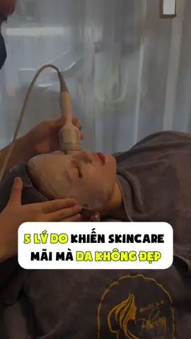 Vì sao chăm mãi mà da không đẹp? Là có lí do cả đó nha #PhuongBeautySpa #trimun #trinam #skincare #spathanhhoa 