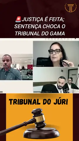 sentença choca tribunal do gama #tribunal #tribunaldojuri #juizfederal 