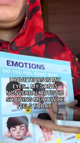 I have tears in my eyes my son is nonverbal autistic showing me how he feels today #edcational #supportloveautism #nonverbal #autismoftiktok #foryou 