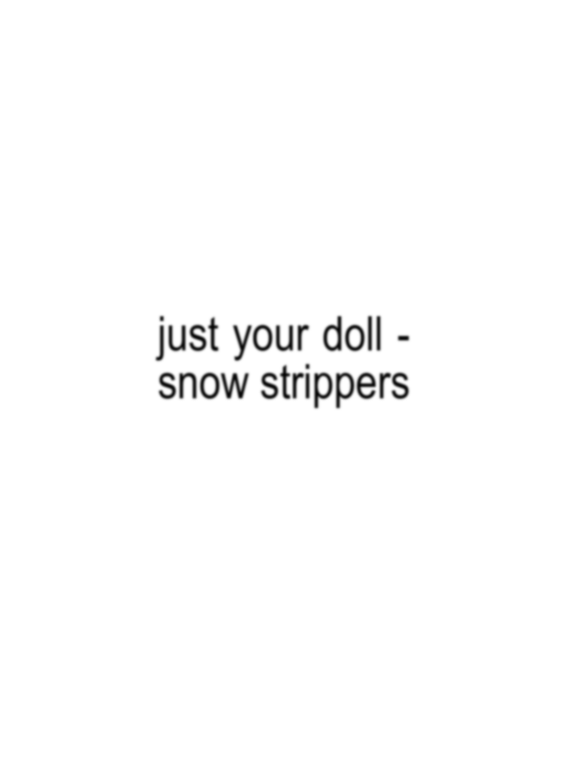 just your doll || #audios #solomp3 #brat #fyp #musica #lyrics #justyourdoll #snowstrippers
