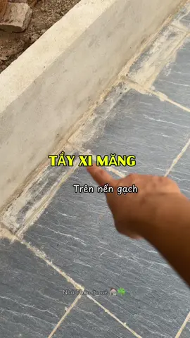Trả lời @Gió Louis nhà nào làm nhà xong cũng vẫn dính vết xi măng trên nền gạch như này. May có tiktok đã cứu cái sân nhà em chứ k nhìn chán luôn mn ạ. #nhathaooque #mebimsua #xaynha #tayximang #decor 