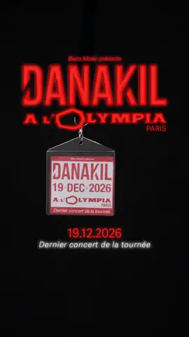 DERNIÈRE DATE DE LA TOURNÉE À @L’Olympia 😁 RDV LE 19.12.2026 #live #danakil #paris 