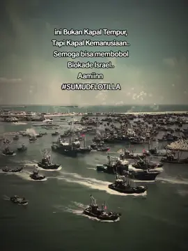 SUMUD FLOTILLA, Misi Kapal Kemanusiaan Menuju Falestina.. #freepalestine #palestine🇵🇸 #kemanusiaan #kapalindonesia #indonesia🇮🇩 