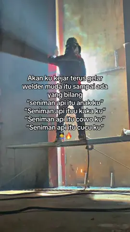 Tetap semangat 🔥🔥🧑‍🏭#welder #welderindonesia🇮🇩 #fyp 