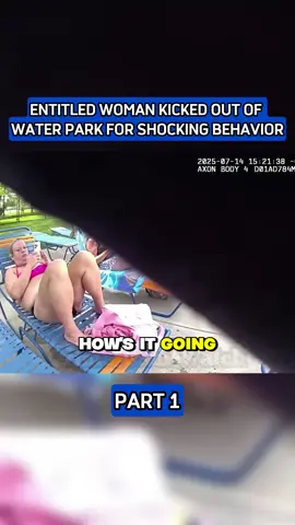 Entitled Woman Kicked Out of Water Park for Shocking Behavior P1 #bodycam #bodycamcops #police #cops #crime 