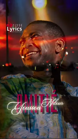 #youssoundour #musiquesenegalaise #senegalaise_tik_tok #cisselyrics @Youssou Ndour officiel 
