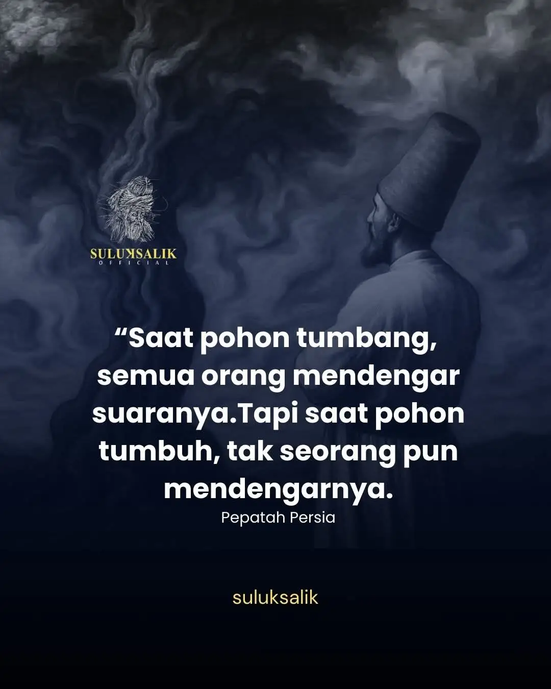 Peribahasa Persia berkata: 