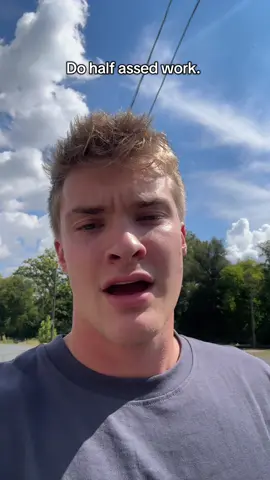 Do half assed work instead of no work at all ##tiktokshopaffiliate##tiktokshop##socialmedia