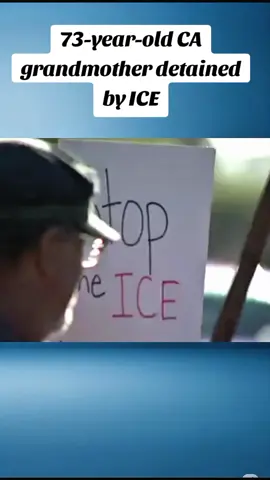 73-year-old CA grandmother detained by ICE #CapCut #iceraids #latestnews #usanews #breakingnews 