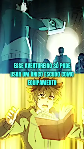 esse aventureiro só pode usar um único escudo como equipamento #Anime #otaku 