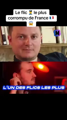 Incroyable histoire du flic 👮‍♂️ le plus corrompu de France 🇫🇷 😳😱😰. #pourtoi #fyp #police 