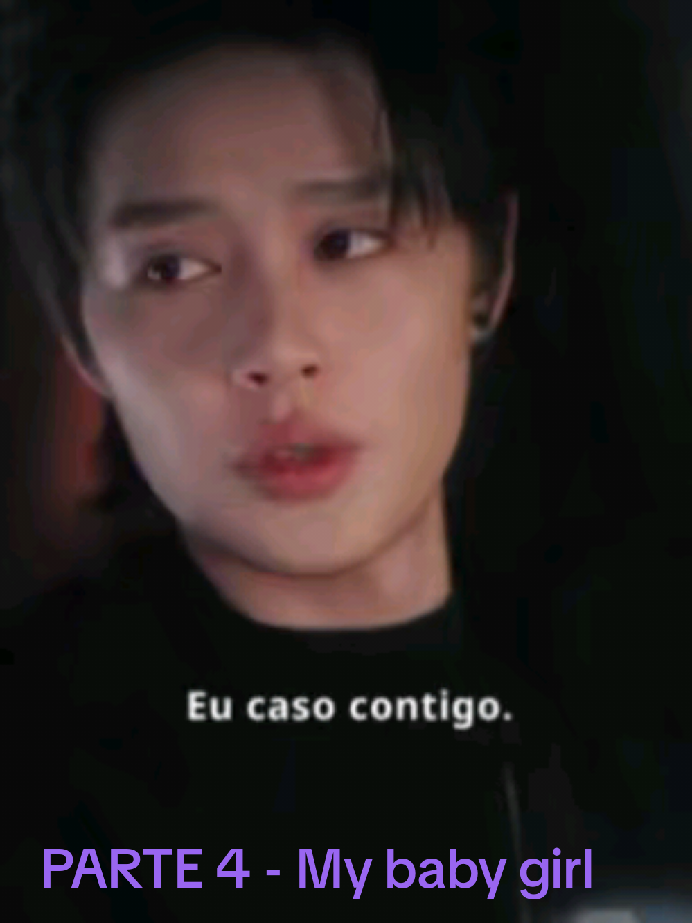 PARTE 4 ' Doce fuga/My baby girl ' #edit #cdrama #corea #bts #dorameira 